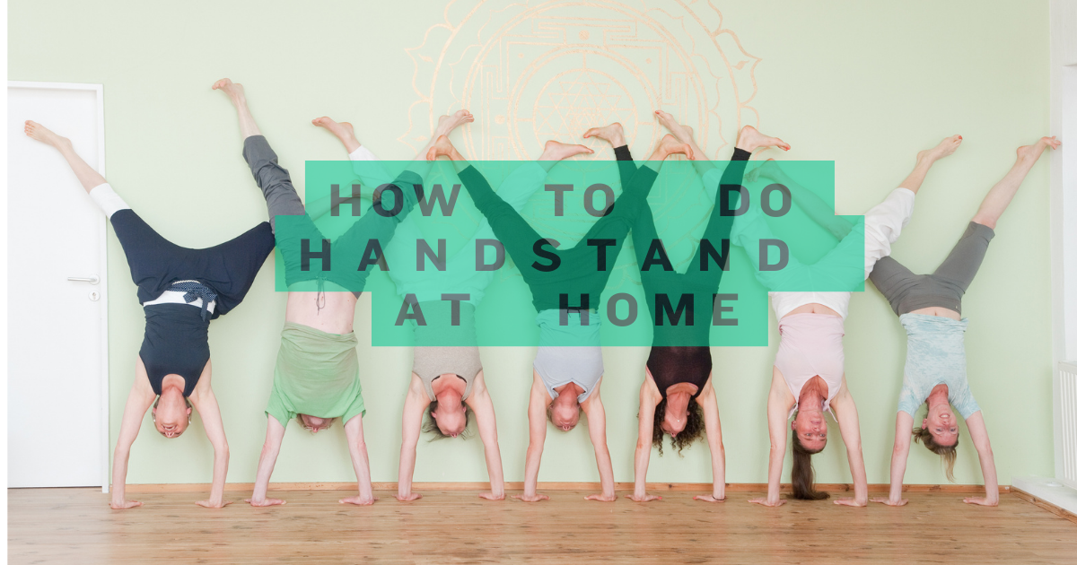 How to do a Handstand at Home